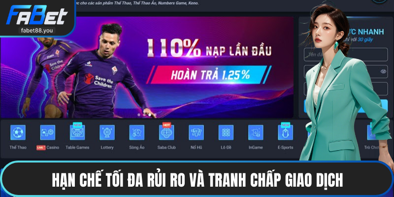 Hạn chế tối đa rủi ro và tranh chấp giao dịch